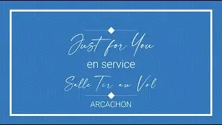 Just for You intervient Salle du Tir au Vol Arcachon