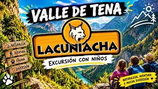 🌲Lacuniacha, Naturaleza y diversión para toda la familia I Pirineo aragonés I Con niños