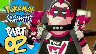 Pokemon Sword - Part 2 - First Wild Area & Team Yell In Motostoke!