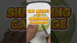 The Secret Technique For Perfectly Shredded Cabbage