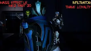 Would This Be Son Issues- Mass Effect LE ME2 Part 20 (Gameplay/No Commentary)