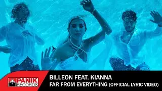 Billeon ft. Kianna - Far From Everything - Official Lyric Video