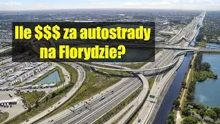- Floryda tour 021 - Ile zapłaciliśmy za autostrady na Florydzie?