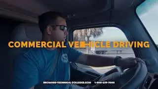 What We Do at Broward Technical Colleges | Commercial Vehicle Driving