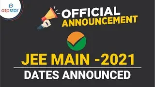 JEE MAIN 2021 DATE ANNOUNCED | Latest NTA news | ATP STAR | Vineet khatri sir | official news