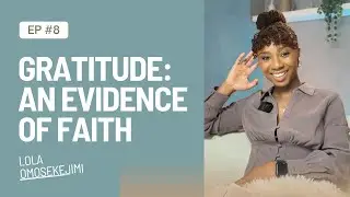 Gratitude: An Evidence of Faith