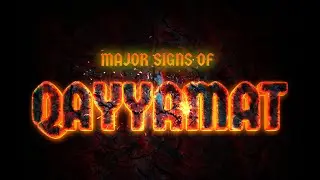 #MAJOR SIGNS OF QAYAMAT #EP06 #SACREDTALK