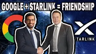 Elon Musk's Insane Partnership With Google | StarLink And Google