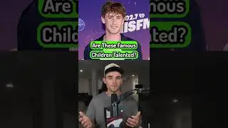 Are These Famous Children Actually Talented?