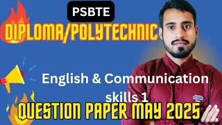 QUESTION PAPER English & Communication skills 1 MAY 2025,PSBTE, Diploma/Polytechnic