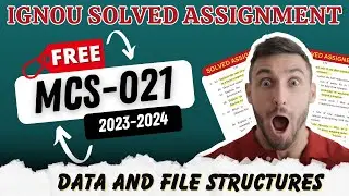 MCS-021 Solved Assignment 2023-24 | IGNOU BCA Free Assignment Solution SEM 3 MCS21 | By ISM