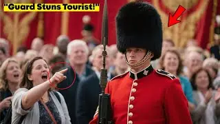 Tourist DISRESPECTS Royal Guard &ndash; The Guard's Reaction Left Everyone SPEECHLESS! | Emotional Stories