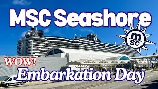 MSC Seashore Cruise Embarkation Day Port Canaveral Florida