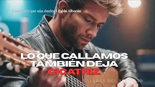 Pablo Alborán | Lo Que Se Nos Rompió Sin Decirlo ✨ – canciones para corazones que aún sienten