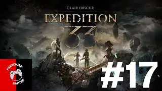 Разгадывая тайны предсказаний | Clair Obscur: Экспедиция 33 PS5 | Эпизод 17