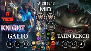 TES knight Galio vs Tahm Kench Mid - KR Patch 10.13