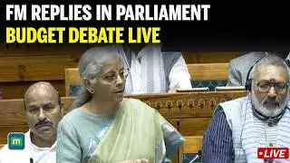 LIVE: Nirmala Sitharaman Responds to Budget Debate in Lok Sabha