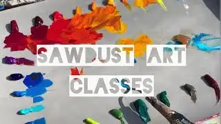 Sawdust Art Classes- Virtual! Coming January 2021