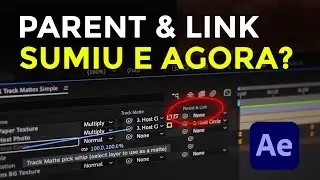 Parent & Link Disappeared, Now What? │ [SOLVED] - Parent Option Missing/Not Showing in After Effe...
