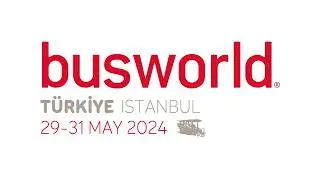 Busworld Türkiye 2024 - FUAR FİLMİ