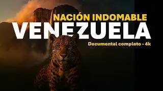 VENEZUELA: El Paraíso Indomable del Planeta | Documental completo