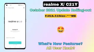 Realme X/C21Y October Update Rolling-out | F.05 & A.53 Update Rollout | Rockoamit ~ 😃🔥