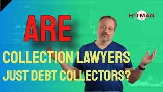 Are Collection Lawyers Just Debt Collectors?