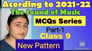 The Sound of Music, Class 9, MCQs, Beehive, Part-1
