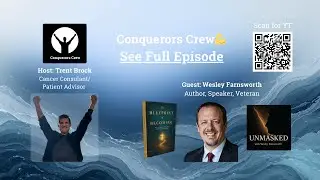 Conquerors Crew💪 with Wesley Farnsworth (Author, Speaker, Veteran | Faith, Recovery, Transformation)