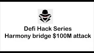 Reproduce Blockchain Hack - Harmony bridge $100M attack