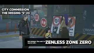 [Zenless Zone Zero City] The Missing 