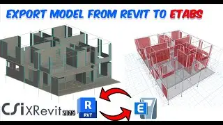 Revit Structure to ETABS Using CSiXRevit 2025