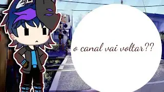 o canal vai voltar ???