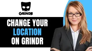 HOW TO CHANGE YOUR LOCATION ON GRINDR 2025!