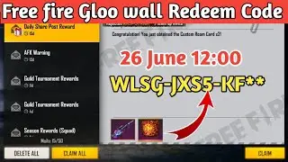 Free Fire&nbsp; Gloo wall Redeem code 26 June | Join Rampage party Aug gun Redeem Code Today 2021 |