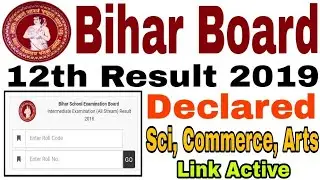 Bihar Board 12th Result 2019 declared - Bseb 12th sci, Commerce, art Result declared 2019