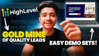GOLD MINE of QUALITY Leads for Your GoHighLevel Agency! (EASY DEMO SETS!)