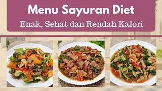 Menu Sayuran Diet Rendah Kalori