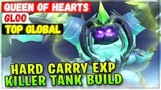 Hard Carry EXP, Killer Tank Build [ Top Global Gloo ] Queen of Hearts - Mobile Legends Emblem Build