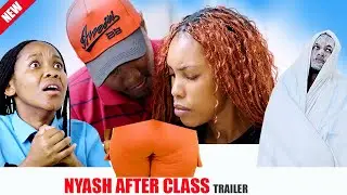 NYASH AFTER CLASS PART 01 (OFFICIAL TRAILER): RWANDAN   &  BURUNDIAN MOVIES