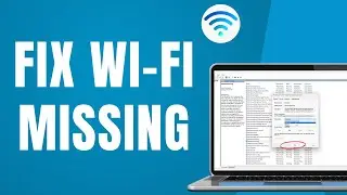 Fix WiFi Icon Not Showing Problem on Windows 11 - Full Guide 2025