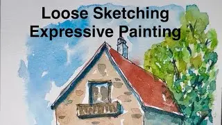 Expressive Watercolor Painting - How to draw loose sketch