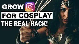 How To Grow On Instagram For Cosplay 2019 Real Followers!