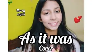 As It Was -Harry Styles Cover |By Vaishali Soni| #asitwas #asitwasharrystyles #harrystyles #cover