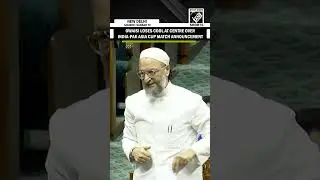 &ldquo;Kis soorat se aap match khelenge&hellip;&rdquo; Owaisi blasts centre over India-Pak Asia Cup Match Announcement