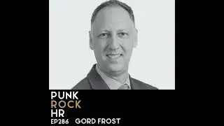 286: Total Rewards in 2025 with Gord Frost of Mercer