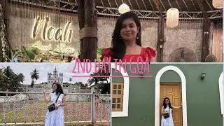 2nd DAY IN GOA/ CHURCH /FONTAINHAS/NOAH