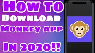 HOW TO DOWNLOAD MONKEY APP IN 2020 **LEGIT WORKS** (MUST WATCH!!)