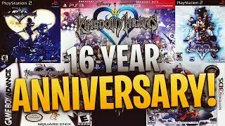Kingdom Hearts - 16 Year Anniversary Part 1! My Journey Through The Franchise!