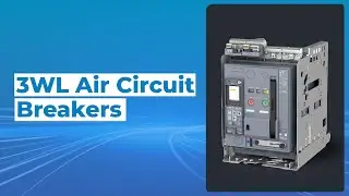 3WL Air Circuit Breakers 2D 3D Interactive Product Demo Simulations